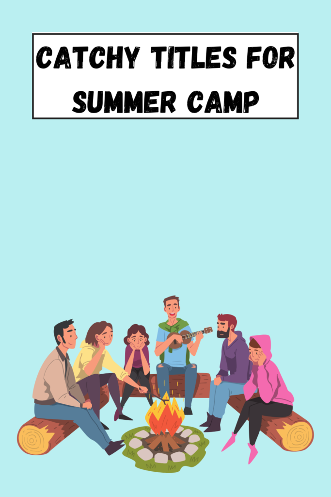 Catchy Titles for Summer Camp pin