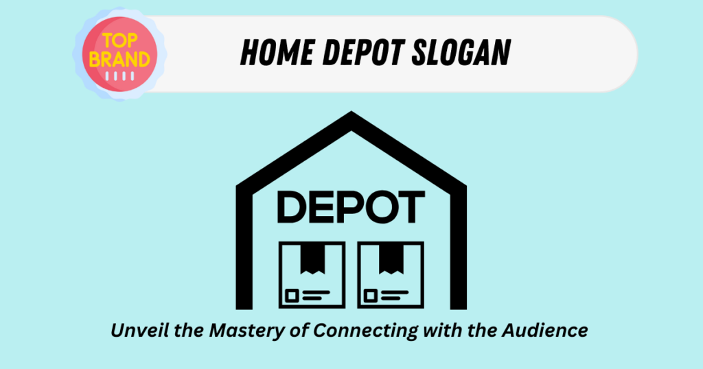 "Home Depot Slogan A Branding Journey"