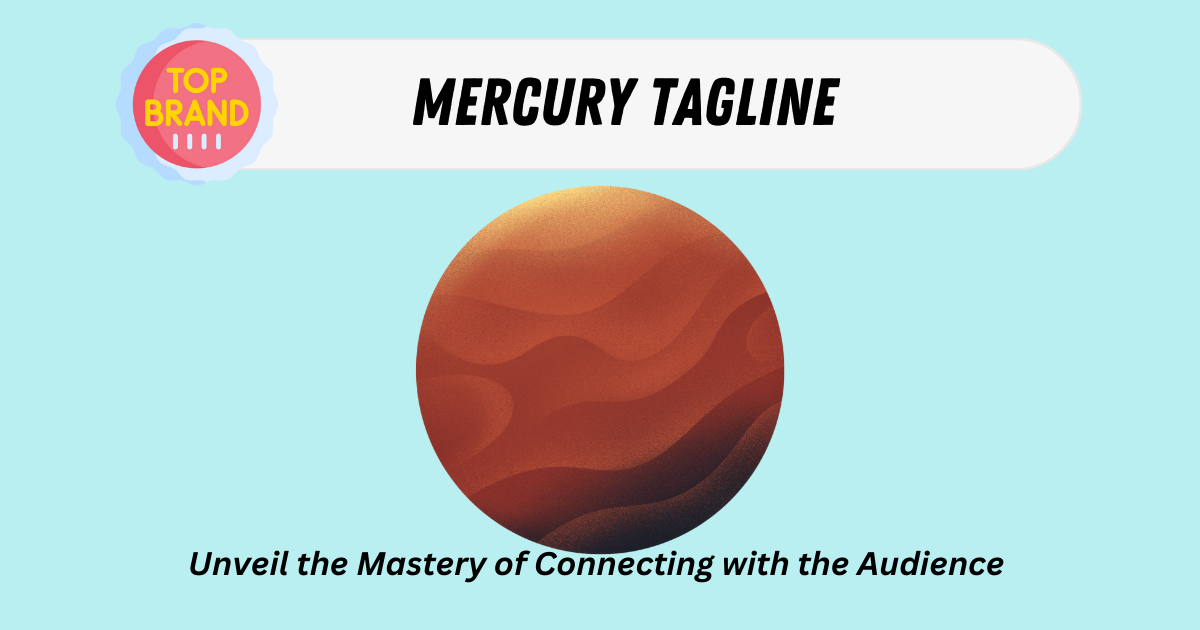 Mercury Tagline