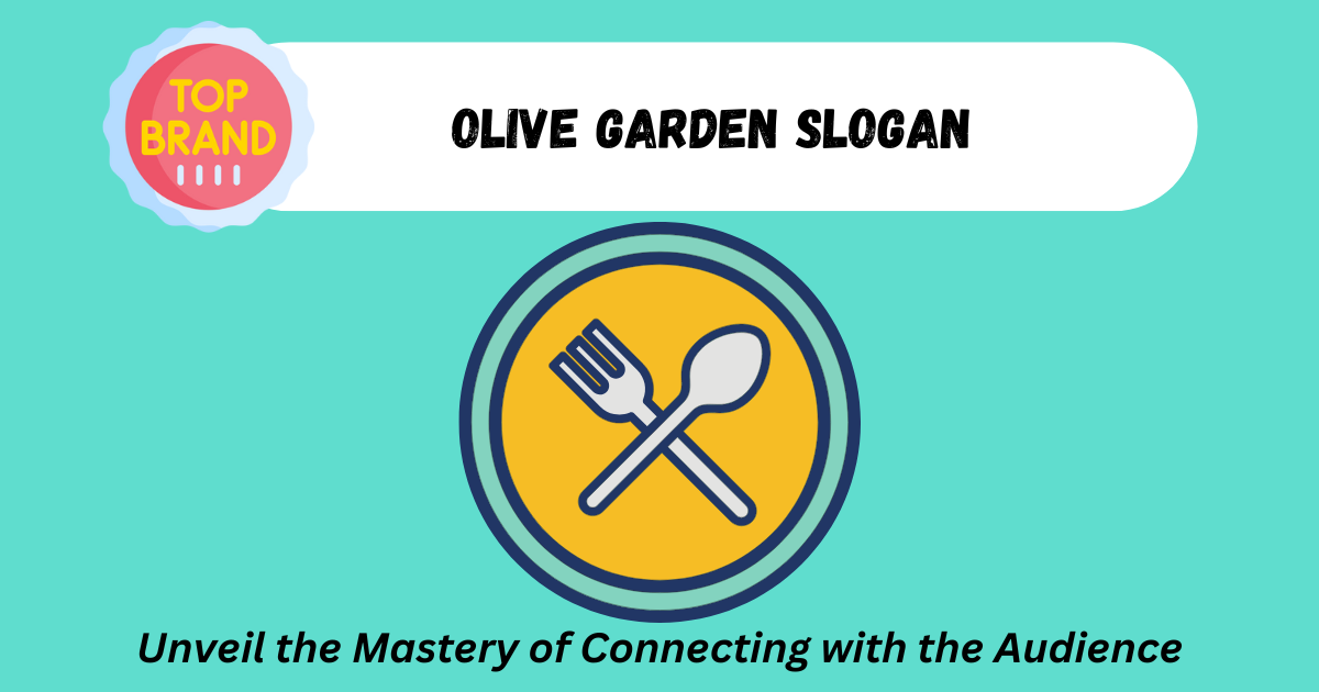 Olive Garden Slogan