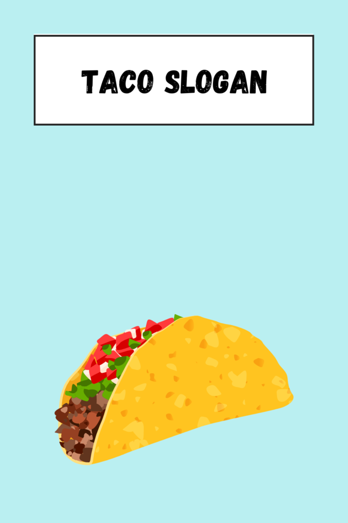 Taco Slogan pin