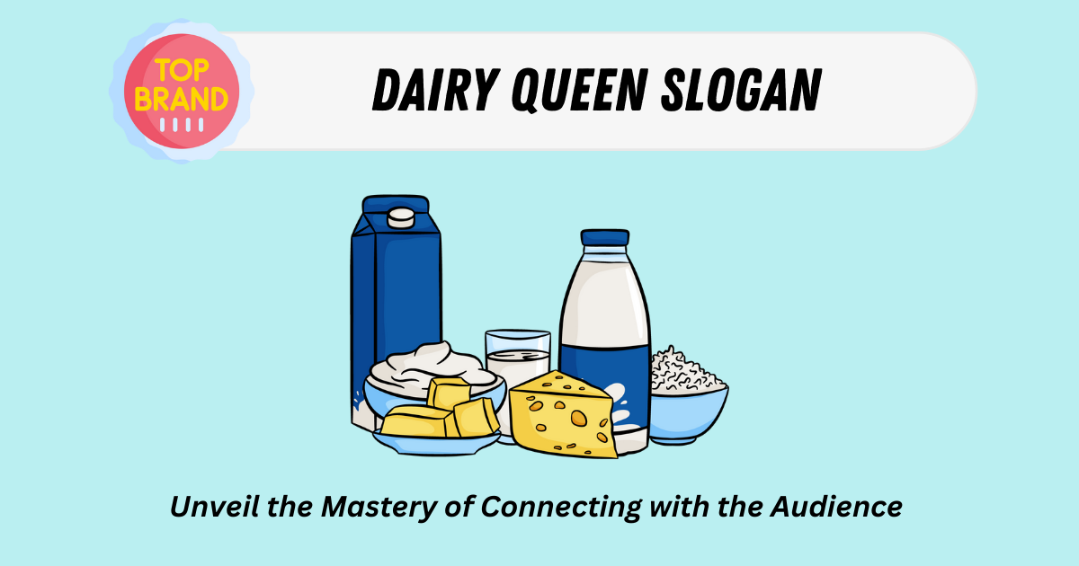 Dairy Queen Slogan The Success of Dairy Queen's Branding