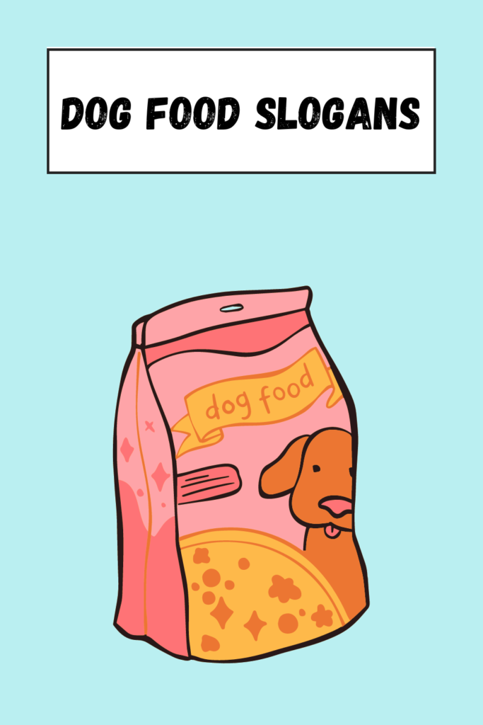Dog Food Slogans pin