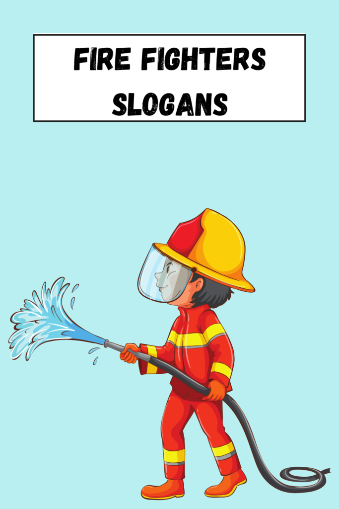 Fire Fighters Slogans pin