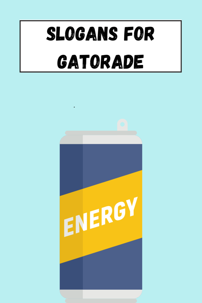 Slogans for Gatorade pin