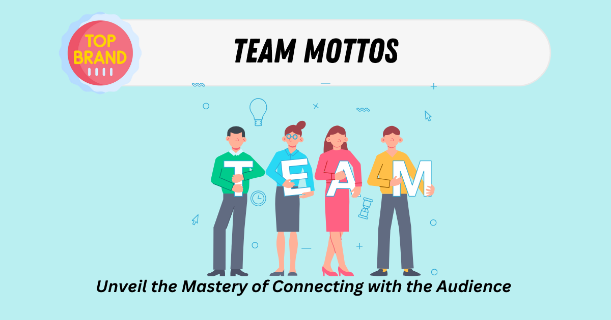 Team Mottos